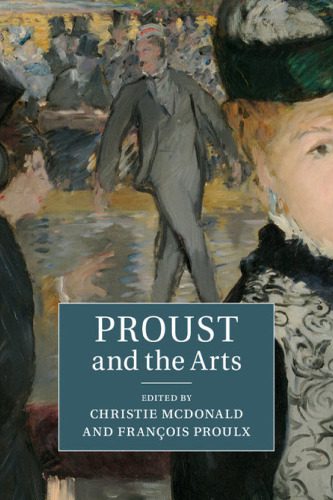 خرید و دانلود نسخه کامل کتاب Proust and the Arts_68d28c11aeb84.jpeg خرید و دانلود نسخه کامل کتاب Proust and the Arts