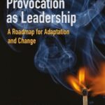 خرید و دانلود نسخه کامل کتاب Provocation as Leadership: A Roadmap for Adaptation and Change