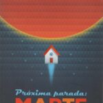 خرید و دانلود نسخه کامل کتاب Próxima Parada: Marte – Curiosidades Sobre a Vida no Espaço