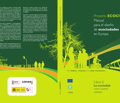 خرید و دانلود نسخه کامل کتاب Proyecto ECOCITY: Manual para el diseño de ecociudades en Europa. Libro II. La ecociudad: cómo hacerla realidad