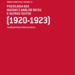 خرید و دانلود نسخه کامل کتاب Psicologia das Massas e Análise do Eu e outros textos (1920-1923)