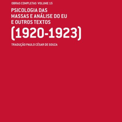 خرید و دانلود نسخه کامل کتاب Psicologia das Massas e Análise do Eu e outros textos (1920-1923)