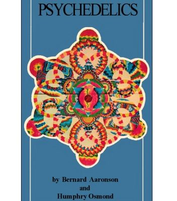 خرید و دانلود نسخه کامل کتاب Psychedelics, The Uses and Implications of Hallucinogenic Drugs
