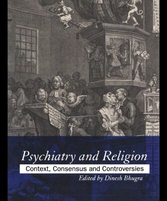 خرید و دانلود نسخه کامل کتاب Psychiatry and Religion: Context, Consensus and Controversies