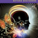 خرید و دانلود نسخه کامل کتاب Psychic Development Beyond Beginners: Develop a Deeper Understanding of Your Intuition