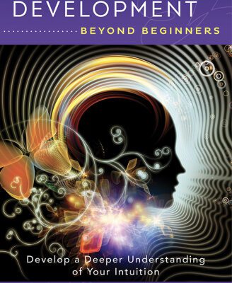 خرید و دانلود نسخه کامل کتاب Psychic Development Beyond Beginners: Develop a Deeper Understanding of Your Intuition