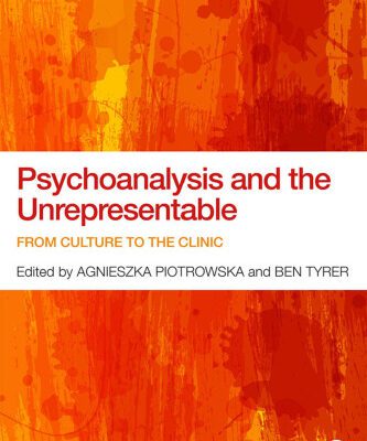 خرید و دانلود نسخه کامل کتاب Psychoanalysis and the Unrepresentable: From culture to the clinic