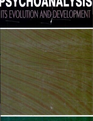 خرید و دانلود نسخه کامل کتاب Psychoanalysis: Its Evolution and Development