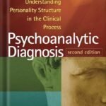 خرید و دانلود نسخه کامل کتاب Psychoanalytic Diagnosis, Second Edition: Understanding Personality Structure in the Clinical Process 2nd Edition by Nancy McWilliams