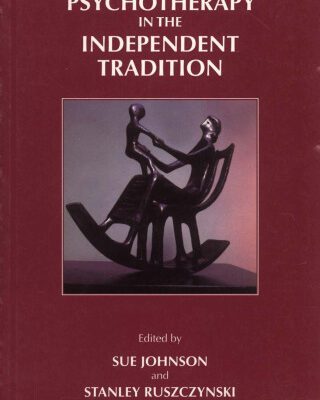 خرید و دانلود نسخه کامل کتاب Psychoanalytic Psychotherapy in the Independent Tradition