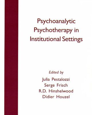 خرید و دانلود نسخه کامل کتاب Psychoanalytic Psychotherapy Instituitional Settings