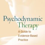 خرید و دانلود نسخه کامل کتاب Psychodynamic Therapy: A Guide to Evidence-Based Practice