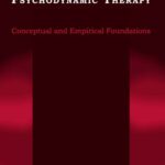 خرید و دانلود نسخه کامل کتاب Psychodynamic Therapy: Conceptual and Empirical Foundations