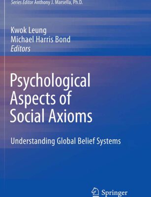 خرید و دانلود نسخه کامل کتاب Psychological Aspects of Social Axioms: Understanding Global Belief Systems