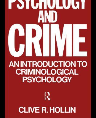 خرید و دانلود نسخه کامل کتاب Psychology and Crime: An Introduction to Criminological Psychology