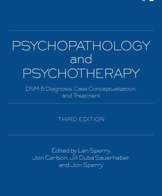 خرید و دانلود نسخه کامل کتاب Psychopathology and Psychotherapy: DSM-5 Diagnosis, Case Conceptualization, and Treatment