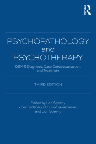 خرید و دانلود نسخه کامل کتاب Psychopathology and Psychotherapy: DSM-5 Diagnosis, Case Conceptualization, and Treatment_68cdd2928acd1.jpeg خرید و دانلود نسخه کامل کتاب Psychopathology and Psychotherapy: DSM-5 Diagnosis, Case Conceptualization, and Treatment