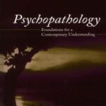 خرید و دانلود نسخه کامل کتاب PSYCHOPATHOLOGY FOUNDATIONS FOR A CONTEMPORARY UNDERSTANDING