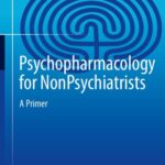 خرید و دانلود نسخه کامل کتاب Psychopharmacology for Nonpsychiatrists: A Primer