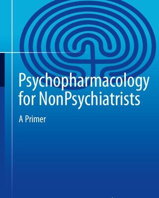 خرید و دانلود نسخه کامل کتاب Psychopharmacology for Nonpsychiatrists: A Primer