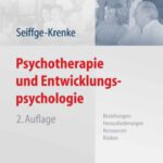 خرید و دانلود نسخه کامل کتاب Psychotherapie und Entwicklungspsychologie: Beziehungen: Herausforderungen, Ressourcen, Risiken 2. Auflage