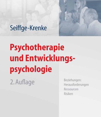 خرید و دانلود نسخه کامل کتاب Psychotherapie und Entwicklungspsychologie: Beziehungen: Herausforderungen, Ressourcen, Risiken 2. Auflage