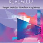 خرید و دانلود نسخه کامل کتاب Psychotherapist Revealed: Therapists Speak About Self-Disclosure in Psychotherapy