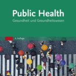 خرید و دانلود نسخه کامل کتاب Public Health : Gesundheit und Gesundheitswesen