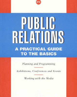 خرید و دانلود نسخه کامل کتاب Public Relations: A Practical Guide to the Basics