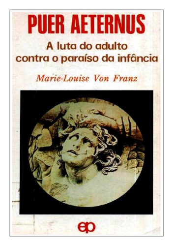 خرید و دانلود نسخه کامل کتاب Puer Aeternus: A luta do adulto contra o paraíso da infância_68cc40360a8a8.jpeg خرید و دانلود نسخه کامل کتاب Puer Aeternus: A luta do adulto contra o paraíso da infância