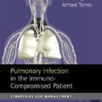 خرید و دانلود نسخه کامل کتاب Pulmonary Infection in the Immunocompromised Patient: Strategies for Management