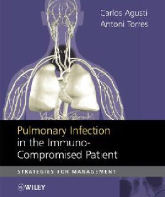 خرید و دانلود نسخه کامل کتاب Pulmonary Infection in the Immunocompromised Patient: Strategies for Management