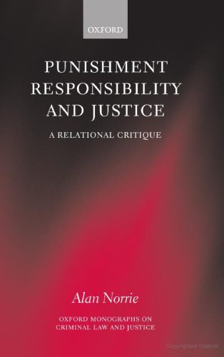 خرید و دانلود نسخه کامل کتاب Punishment, Responsibility, and Justice: A Relational Critique (Oxford Monographs on Criminal Law and Justice)_68cbceb8a7094.jpeg خرید و دانلود نسخه کامل کتاب Punishment, Responsibility, and Justice: A Relational Critique (Oxford Monographs on Criminal Law and Justice)