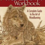 خرید و دانلود نسخه کامل کتاب Pyrography Workbook: A Complete Guide to the Art of Woodburning