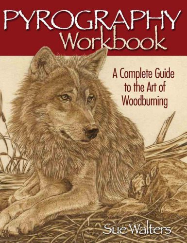 خرید و دانلود نسخه کامل کتاب Pyrography Workbook: A Complete Guide to the Art of Woodburning_68b65543d8246.jpeg خرید و دانلود نسخه کامل کتاب Pyrography Workbook: A Complete Guide to the Art of Woodburning