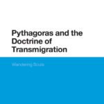 خرید و دانلود نسخه کامل کتاب Pythagoras and the Doctrine of Transmigration: Wandering Souls (Continuum Studies in Ancient Philosophy)