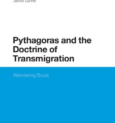 خرید و دانلود نسخه کامل کتاب Pythagoras and the Doctrine of Transmigration: Wandering Souls (Continuum Studies in Ancient Philosophy)