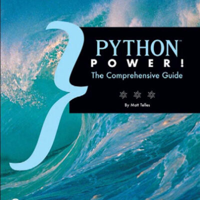 خرید و دانلود نسخه کامل کتاب Python Power!: The Comprehensive Guide