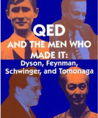 خرید و دانلود نسخه کامل کتاب QED And The Men Who Made It: Dyson, Feynman, Schwinger, And Tomonaga