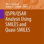 خرید و دانلود نسخه کامل کتاب QSPR/QSAR Analysis Using SMILES and Quasi-SMILES