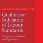 خرید و دانلود نسخه کامل کتاب Qualitative Indicators of Labour Standards: Comparative Methods and Applications (Social Indicators Research Series)