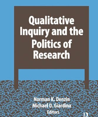 خرید و دانلود نسخه کامل کتاب Qualitative Inquiry And The Politics Of Research