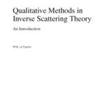 خرید و دانلود نسخه کامل کتاب Qualitative methods in inverse scattering theory: an introduction