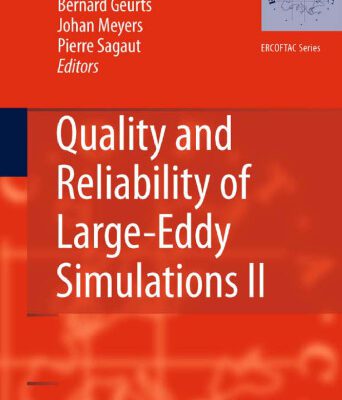 خرید و دانلود نسخه کامل کتاب Quality and Reliability of Large-Eddy Simulations II