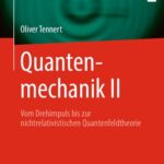خرید و دانلود نسخه کامل کتاب Quantenmechanik II  – Vom Drehimpuls bis zur nichtrelativistischen Quantenfeldtheorie