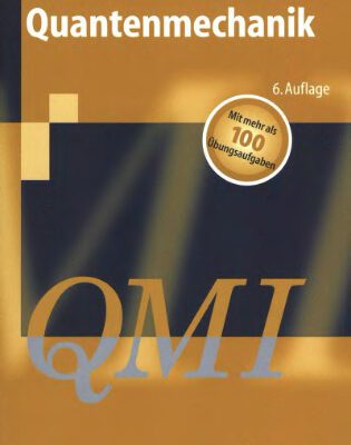 خرید و دانلود نسخه کامل کتاب Quantenmechanik – QM I