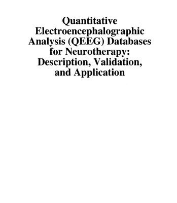 خرید و دانلود نسخه کامل کتاب Quantitative electroencephalographic analysis (QEEG) databases for neurotherapy : description, validation, and application