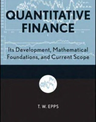 خرید و دانلود نسخه کامل کتاب Quantitative Finance: Its Development, Mathematical Foundations, and Current Scope