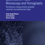 خرید و دانلود نسخه کامل کتاب Quantitative Phase Microscopy and Tomography: Techniques using partially spatially coherent monochromatic light