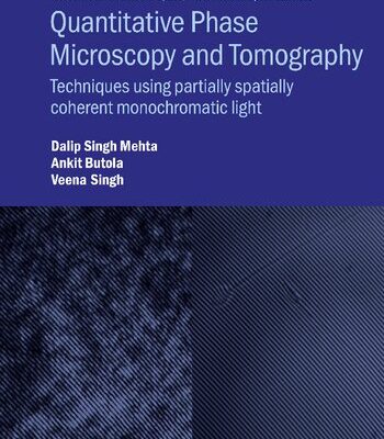 خرید و دانلود نسخه کامل کتاب Quantitative Phase Microscopy and Tomography: Techniques using partially spatially coherent monochromatic light